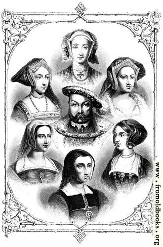 [Picture: Henry VIII and His Six Wives]