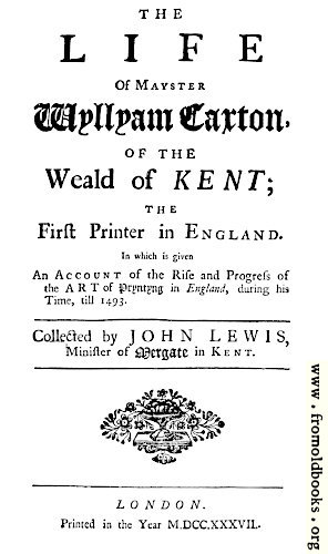 [Picture: Title page from Lewis’ Life of William Caxton]