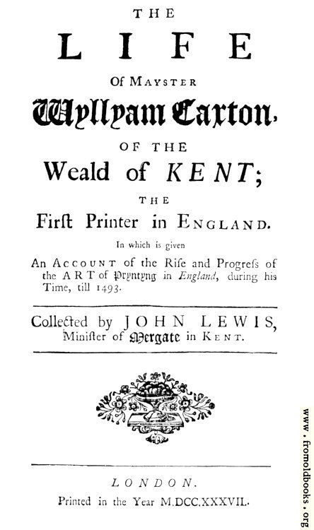 [Picture: Title page from Lewis’ Life of William Caxton]