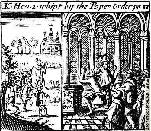 [Picture: King Henry II whipped by the Pope’s Order]