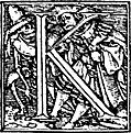 [Picture: 62k.—Initial capital letter “K” from Dance of Death Alphabet.]
