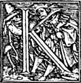 [Picture: 62k.—Initial capital letter “K” from Dance of Death Alphabet.]