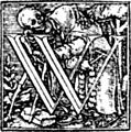 [Picture: 62w.—Initial capital letter “W” from Dance of Death Alphabet.]