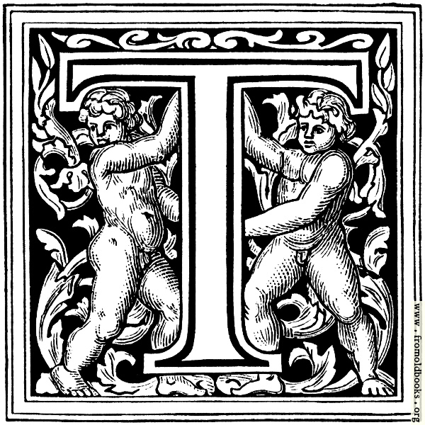 [Picture: Initial letter T with cherubs]