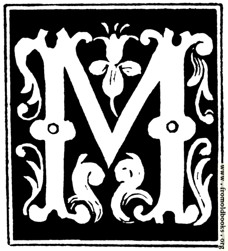 [Picture: Decorative initial letter “M” from 16th Century]