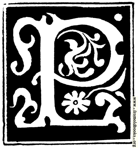 [Picture: Decorative initial letter “P” from 16th Century]