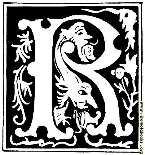 [Picture: Decorative initial letter “R” from 16th Century]