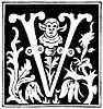 [Picture: Decorative initial letter “V” from 16th Century]