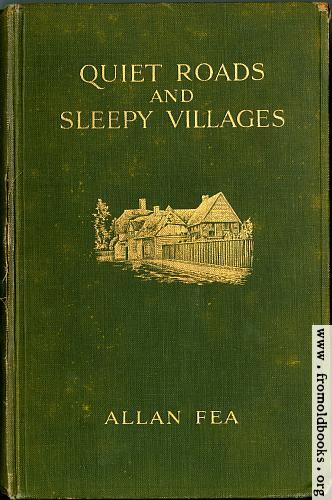 [Picture: Front Cover, Fea “Quiet Roads and Sleepy Villges”, McBride, Nast & Co., New York, 1914]