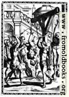 3.—Suspended by the thumbs, heavy stones being fastened to the feet; hung up over a slow fire and beaten