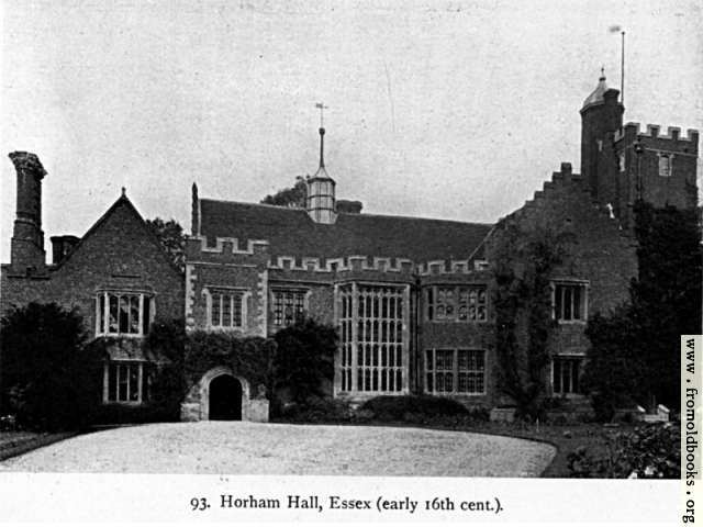 [Picture: Horham Hall, Essex (early 16th Century), front view with driveway and entrance]