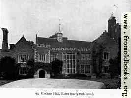 [picture: Horham Hall, Essex (early 16th Century), front view with driveway and entrance]