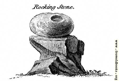[Picture: Rocking Stone.  From the Druidical Antiquities Plate.]