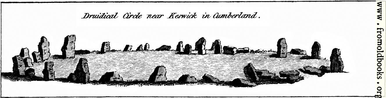 [Picture: Druidical Circle near Keswick in cumberland.  From the Druidical Antiquities Plate.]