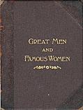 [Picture: Front Cover, Great Men and Famous Women]