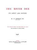 [Picture: Title Page, The River Dee]