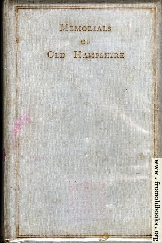 [Picture: Front Cover, Memorials of Old Hampshire]