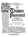 [Picture: The Thames Illustrated: Title Page]