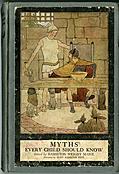 [Picture: Front Cover, Myths Every Child Should Know]