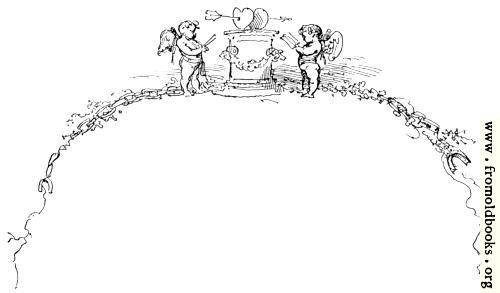 [Picture: Border with cherubs, arrow piercing hearts, flowers and leaves]