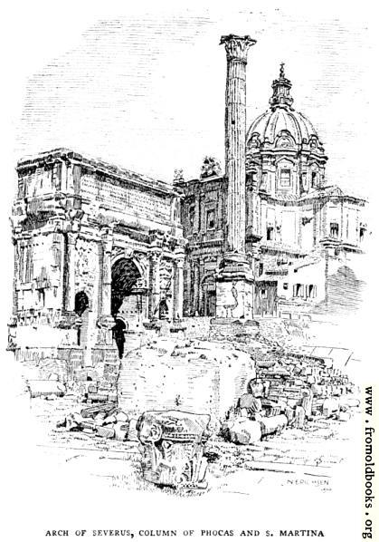 [Picture: p. 161. Arch of Severus, Column of Phocas and S. Martina]