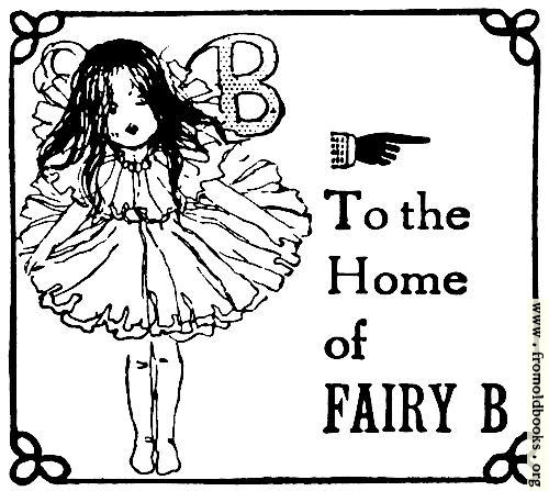 [Picture: To the Home of Fairy B]