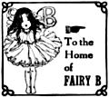 To the Home of Fairy B