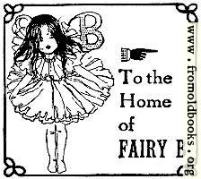[picture: To the Home of Fairy B]