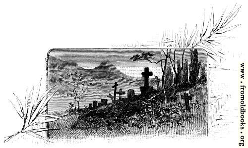 [Picture: Ruins and tombs and withred grass]