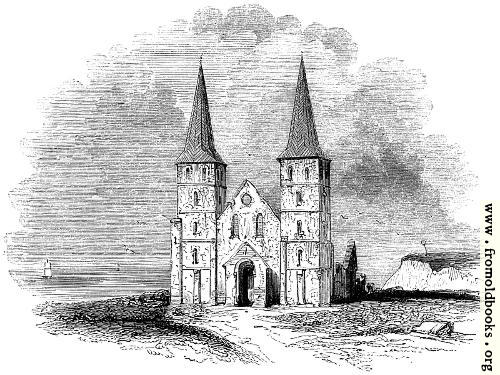 103.—Ruins of the Ancient Church of Reculver.
