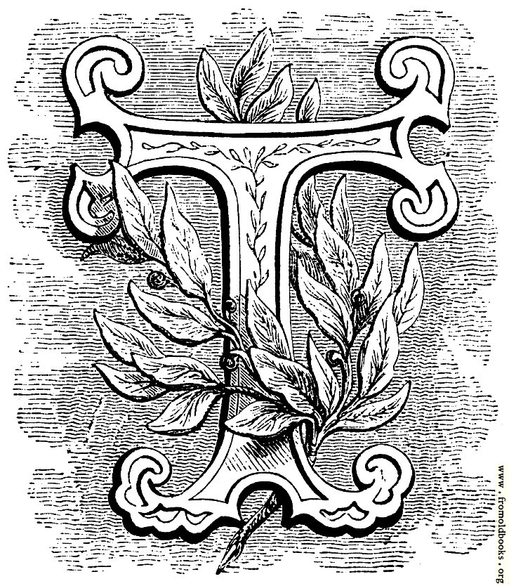 [Picture: Floriated initial letter “T”]