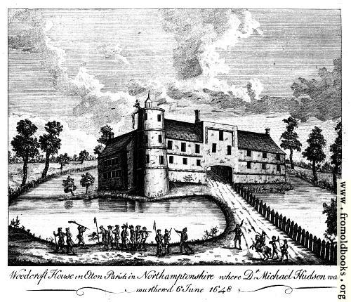 [Picture: Woodcroft House in Etton Parish in Northamptonshire where Dr. Michael Hudson was murthered 6 June 1648]