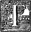 [Picture: Initial Letter T Woodcut]