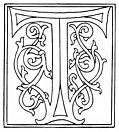 [Picture: clipart: initial letter T from late 15th century printed book]