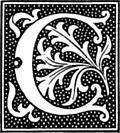 [Picture: clipart: initial letter C from beginning of the 16th Century]