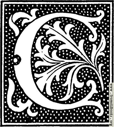 [Picture: clipart: initial letter C from beginning of the 16th Century]