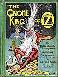 [Picture: Front Cover, The Gnome King of Oz]