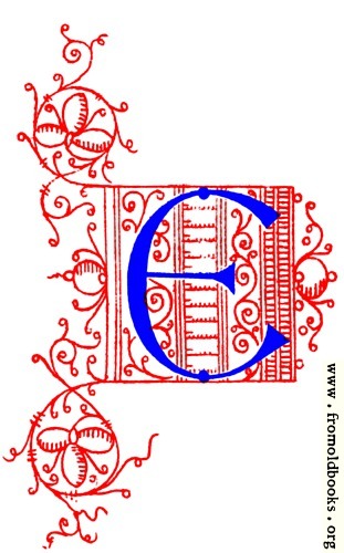 [Picture: Decorative uncial initial letter E from fifteenth Century Nos. 4 and 5.]