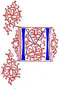 [Picture: Decorative initial letter M from fifteenth Century Nos. 4 and 5.]