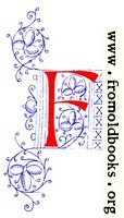 [picture: Decorative initial letter F from fifteenth Century Nos. 4 and 5.]
