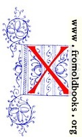 [picture: Decorative initial letter X from fifteenth Century Nos. 4 and 5.]