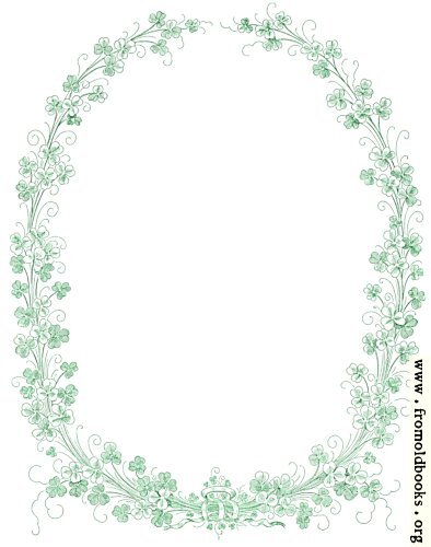 [Picture: Green leavy Victorian border of Irish shamrock]