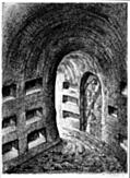 [Picture: Fig. 37. — Tunnel in the Catacombs of Rome]