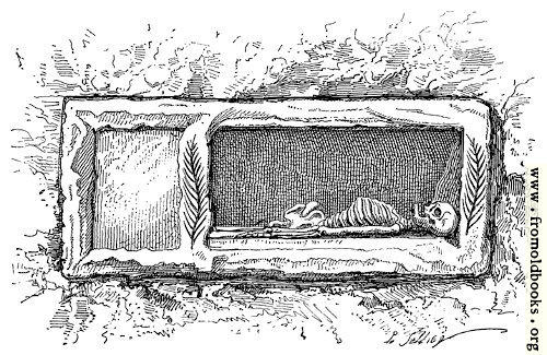 [Picture: Fig. 41.—Un loculus ouvert. (A loculus, or Roman tomb, open.)]