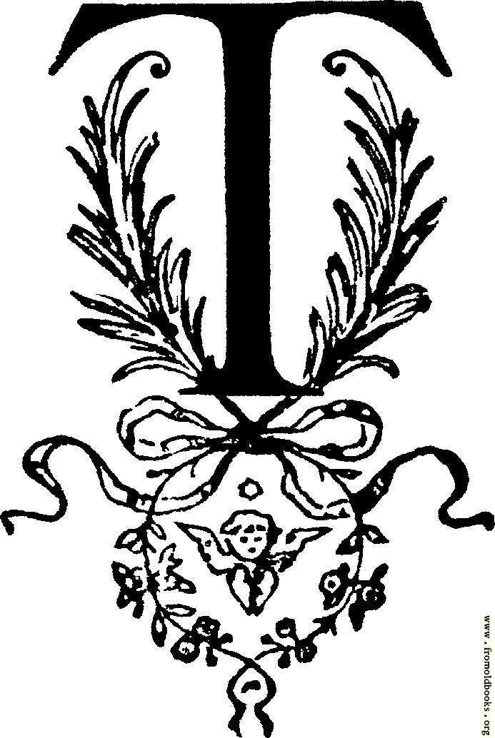 [Picture: Decorative initial letter ‘T”]