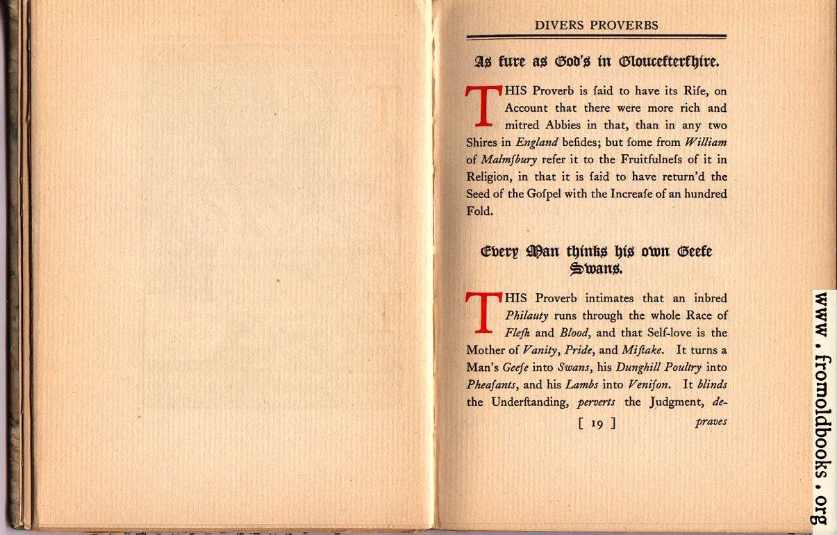 [Picture: As sure as God’s in Gloucestershire;  Every Man thinks his own Geese Swans.]