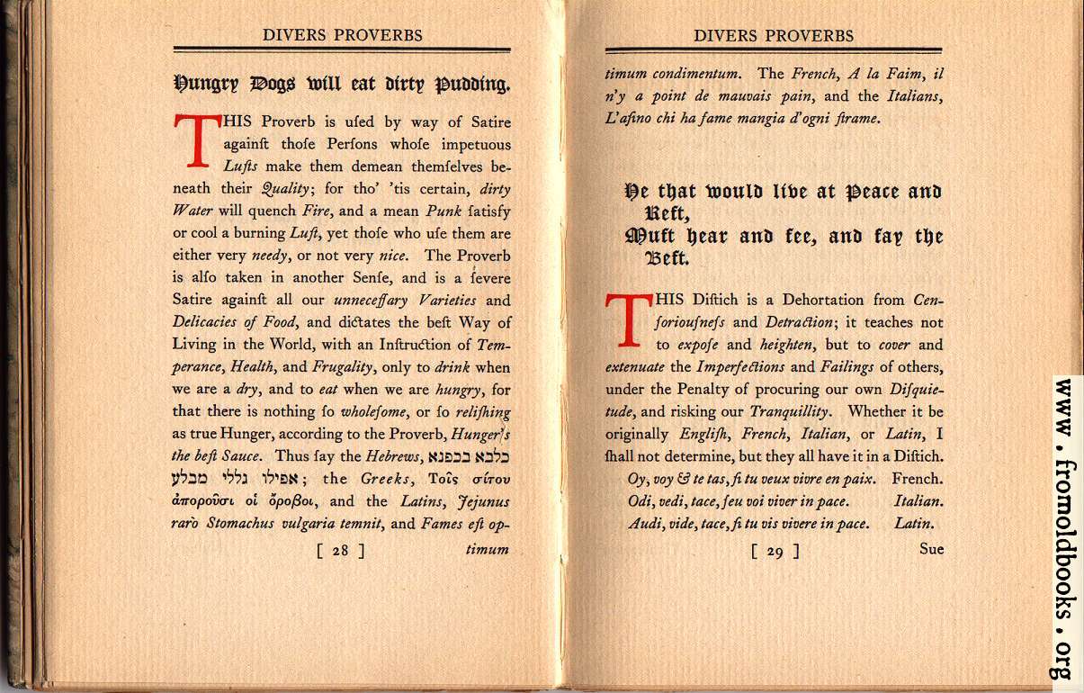 [Picture: Hungry Dogs will eat dirty Pudding;  He that would live at Peace and Rest, Must hear and see, and say the Best.]