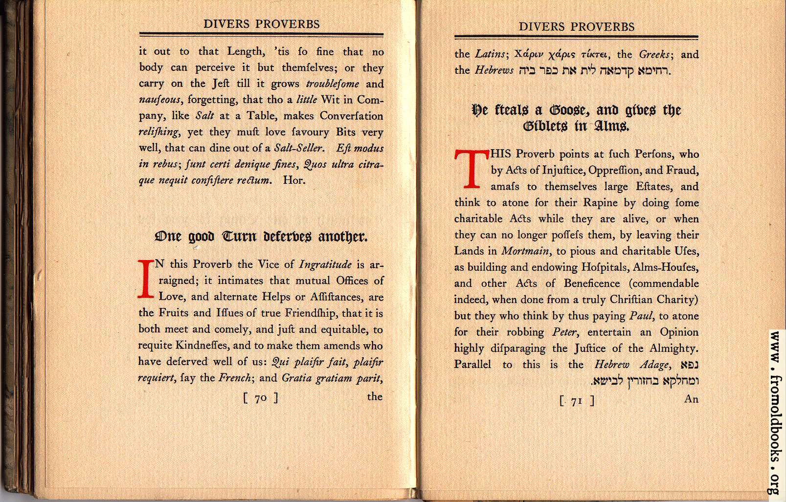 [Picture: One good Turn deserves another;  He steals a Goose, and gives the Giblets in Alms.]